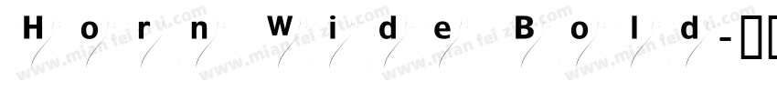 Horn Wide Bold字体转换